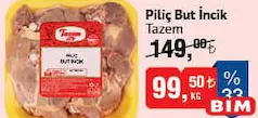 TAZEM PİLİÇ BUT İNCİK KG fiyat ve kampanya bilgisi